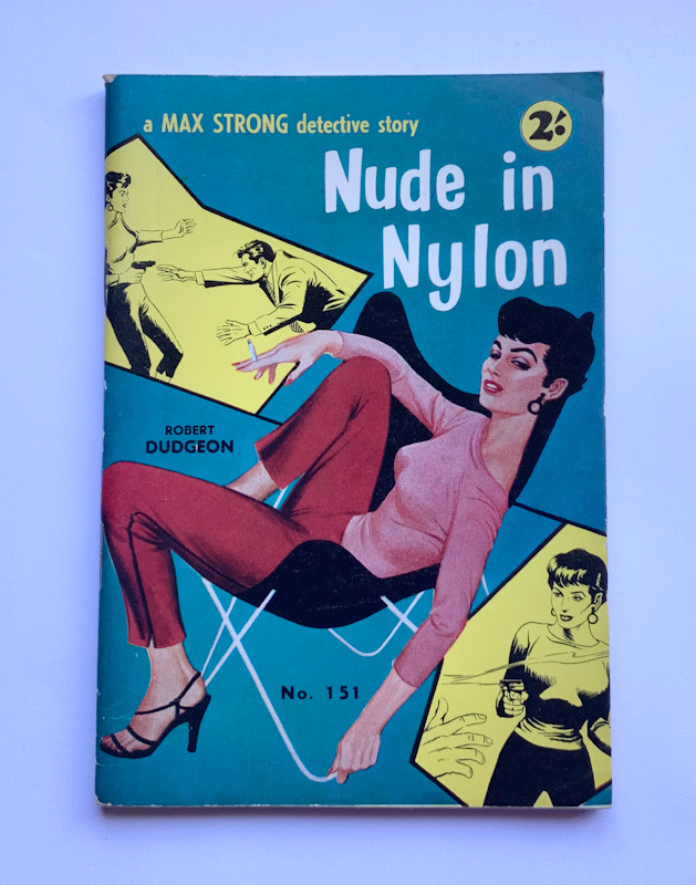 NUDE IN NYLON Australian Detective pulp fiction book 1950s-60s